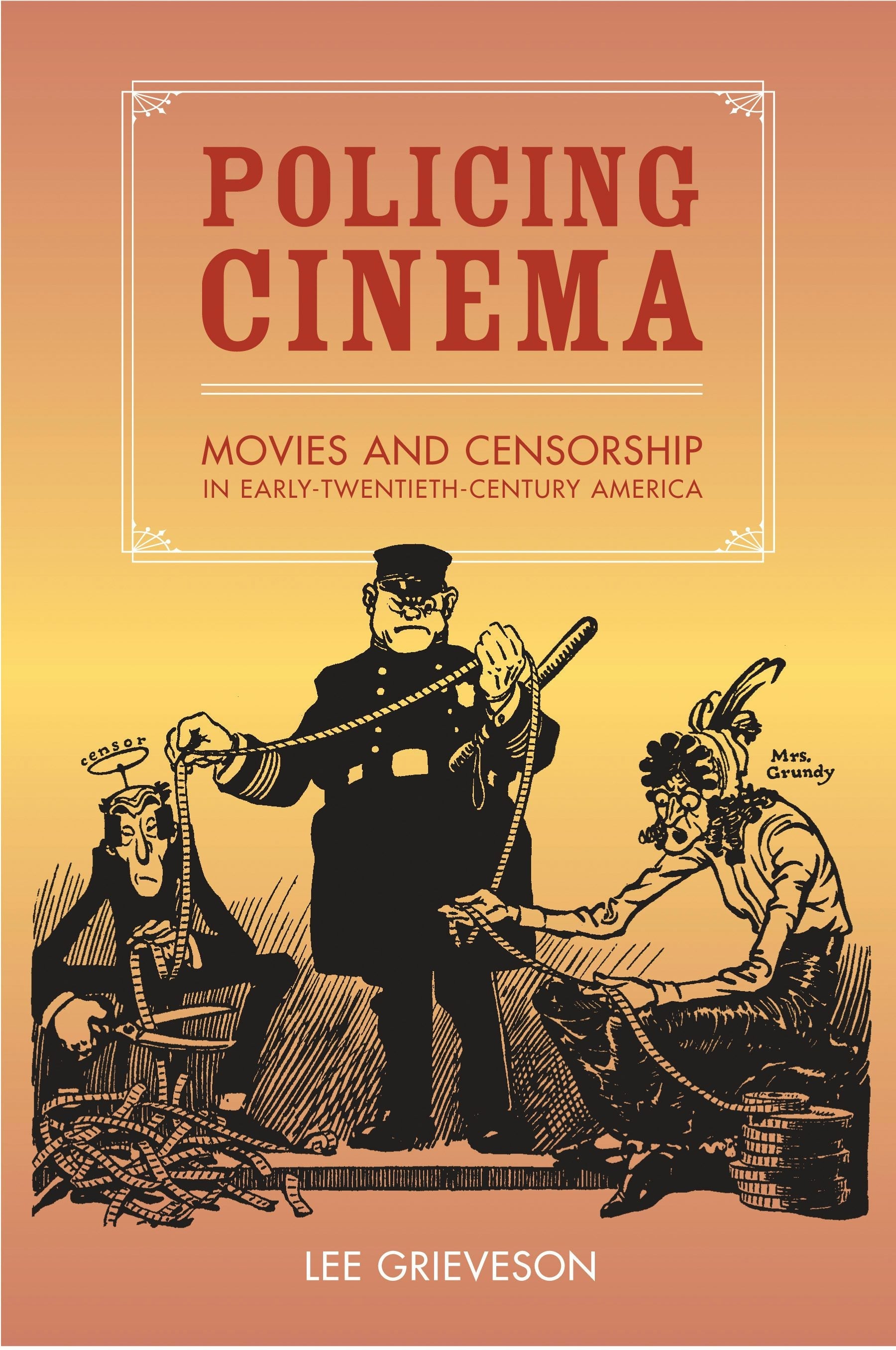 Book cover image for Policing Cinema ISBN: 9780520937420